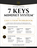 The 7 Keys Mindset System™ Execution Workbook