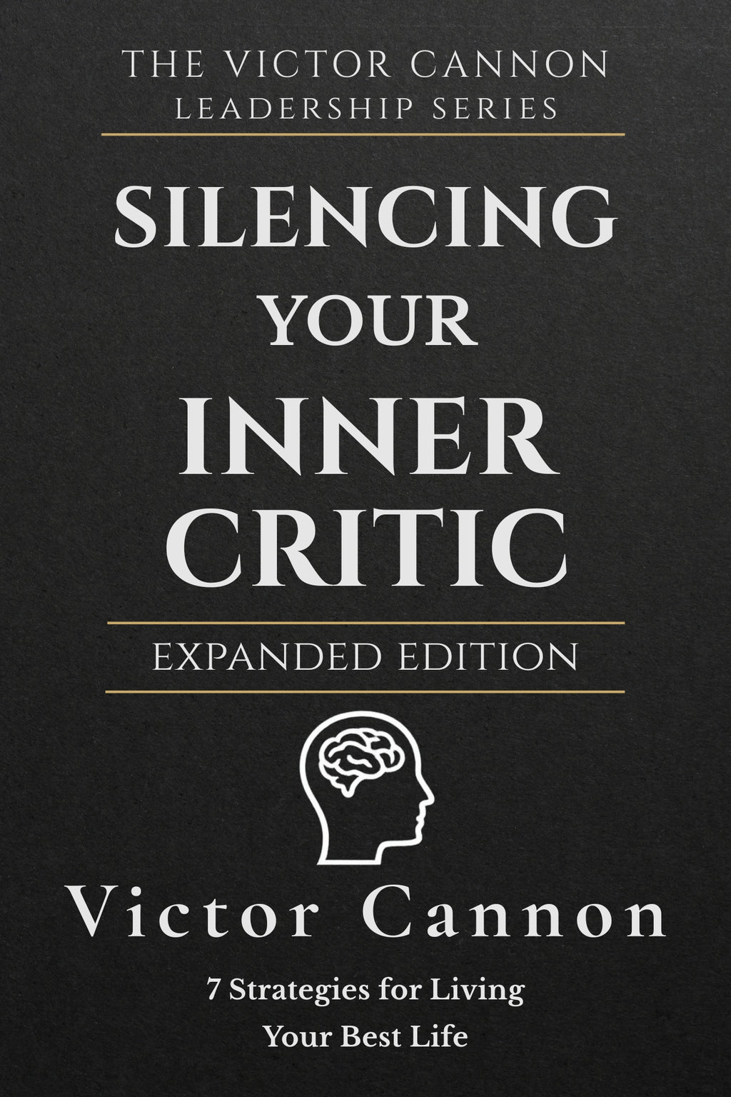 The Victor Cannon Leadership 3-Book Paperback Collection